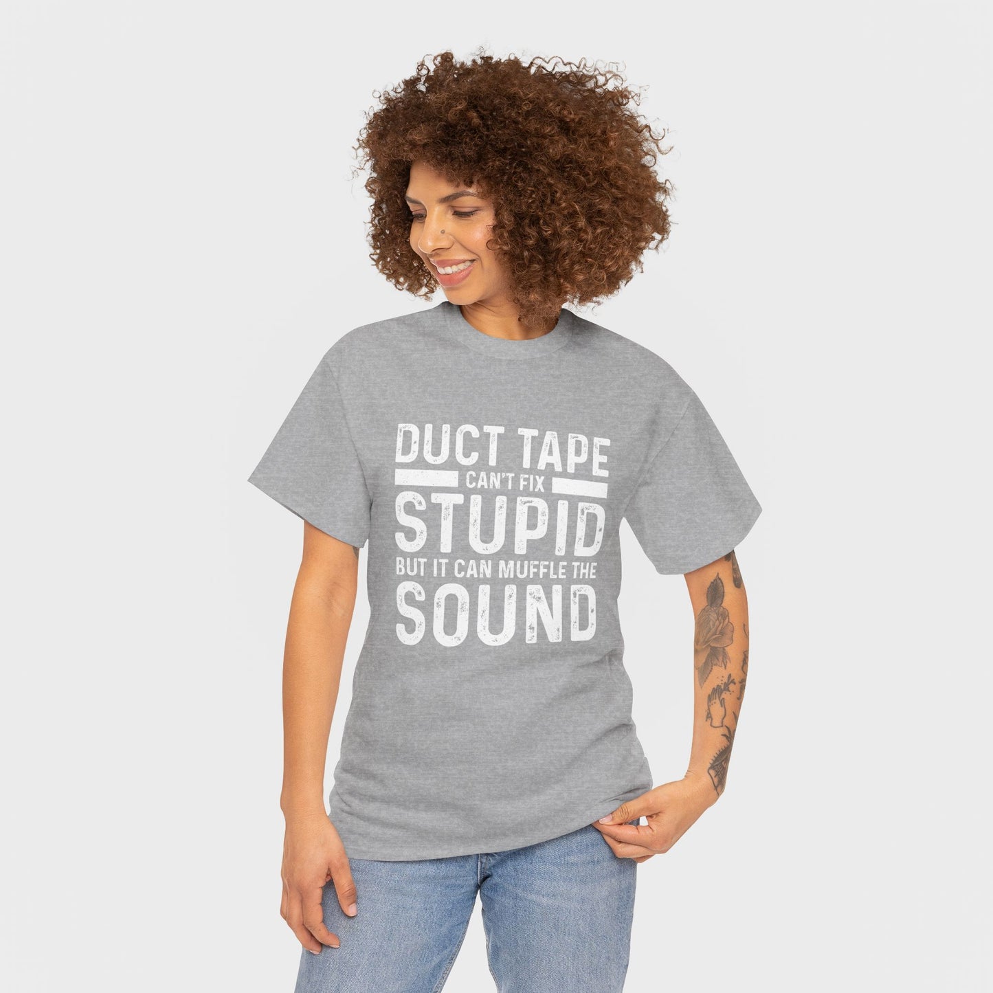 Duct Tape Can't Fix Stupid Tee