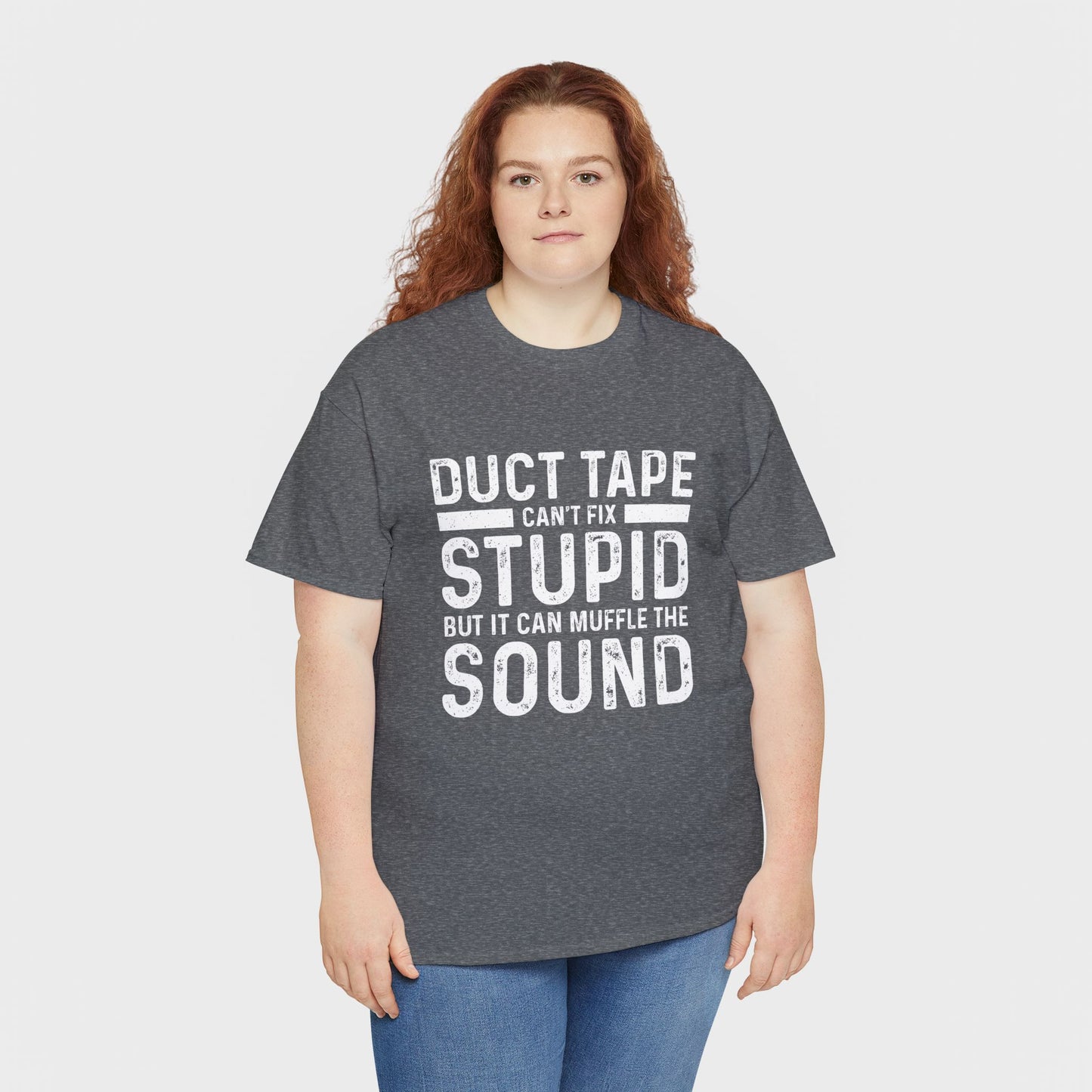 Duct Tape Can't Fix Stupid Tee