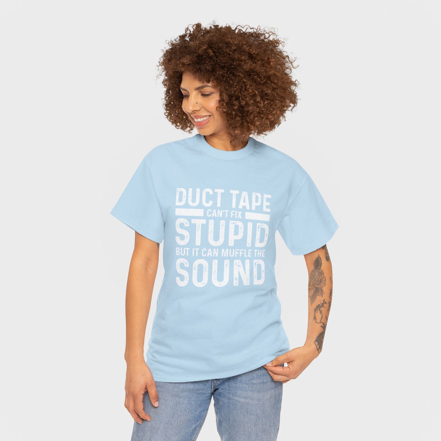 Duct Tape Can't Fix Stupid Tee