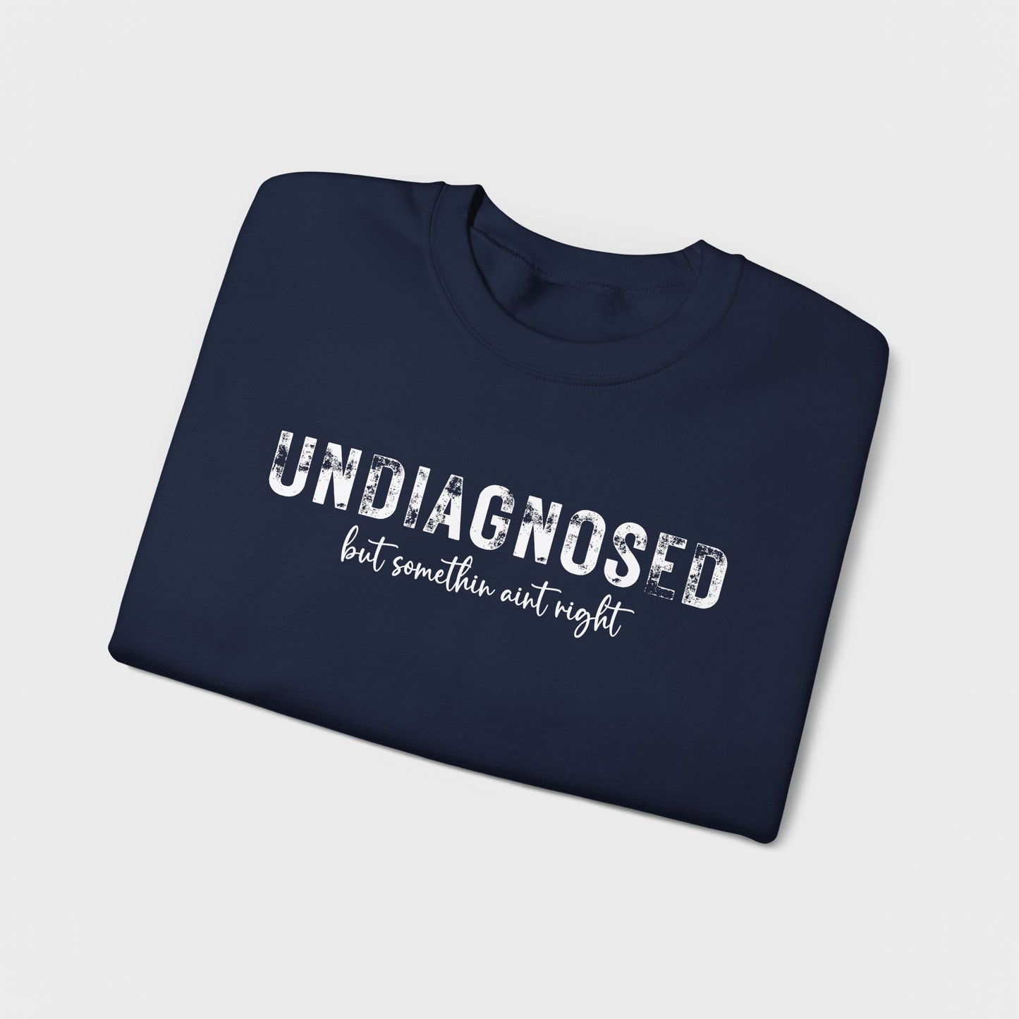 Undiagnosed Crewneck Sweatshirt