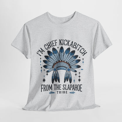 Chief Kickabitch  Graphic Tee