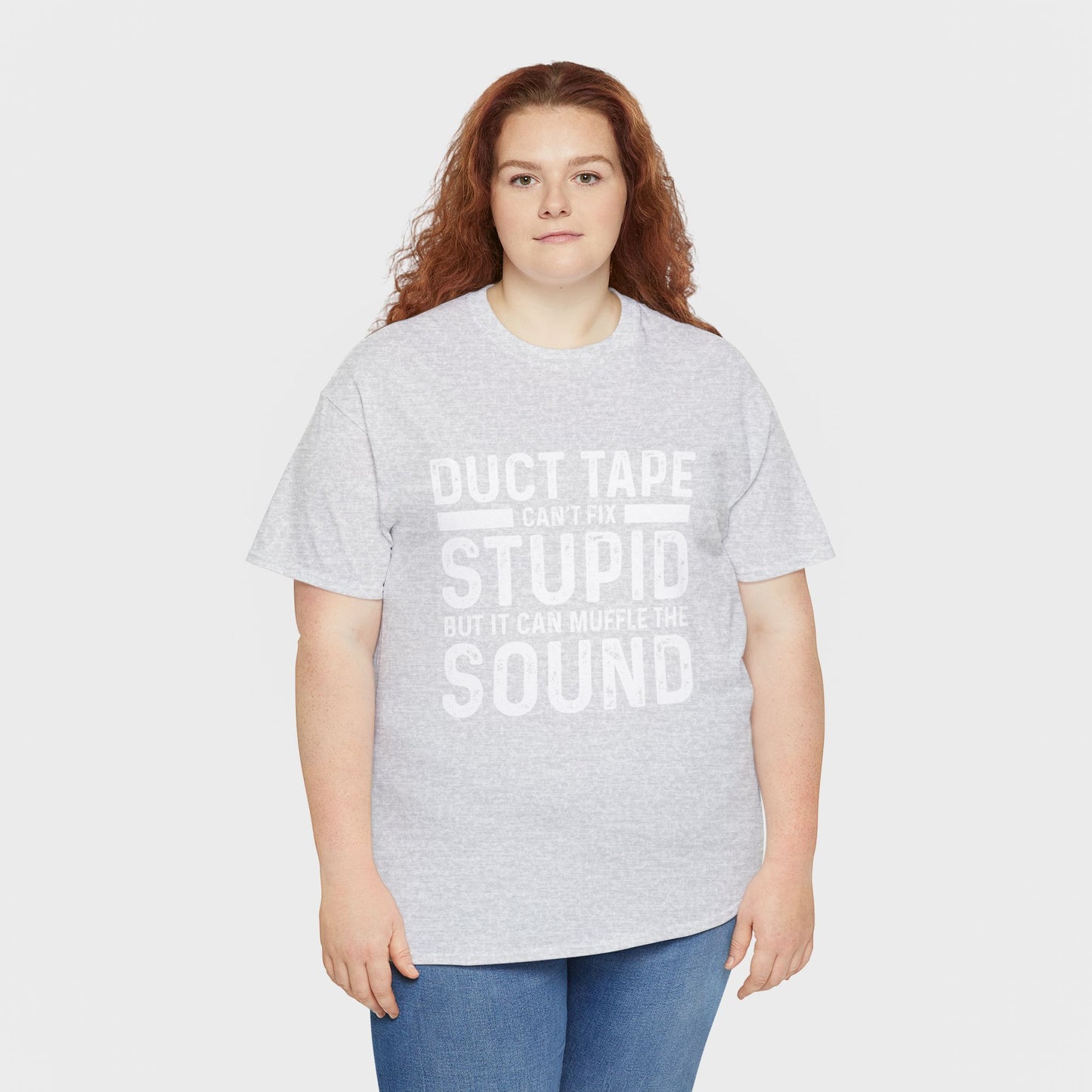 Duct Tape Can't Fix Stupid Tee