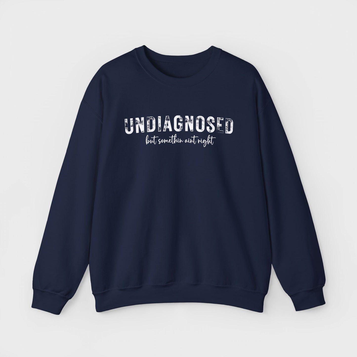 Undiagnosed Crewneck Sweatshirt