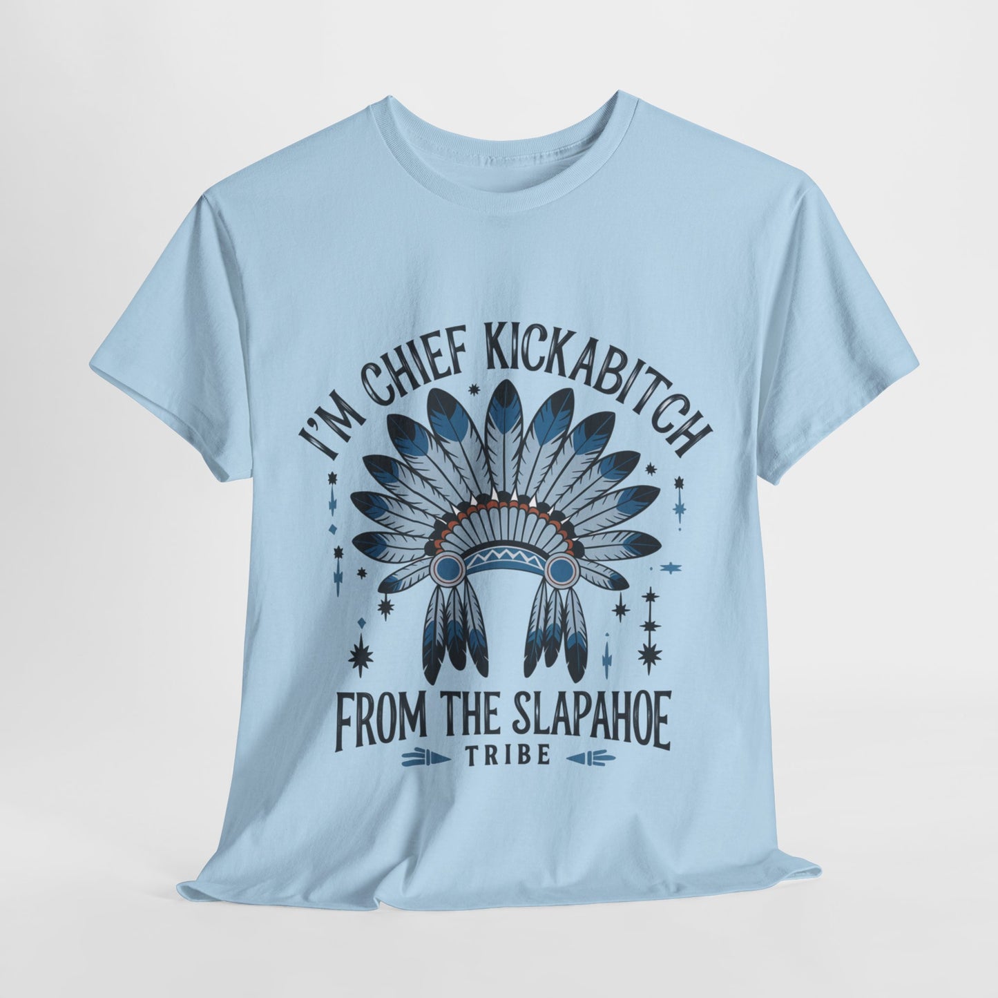 Chief Kickabitch  Graphic Tee