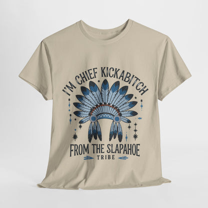 Chief Kickabitch  Graphic Tee