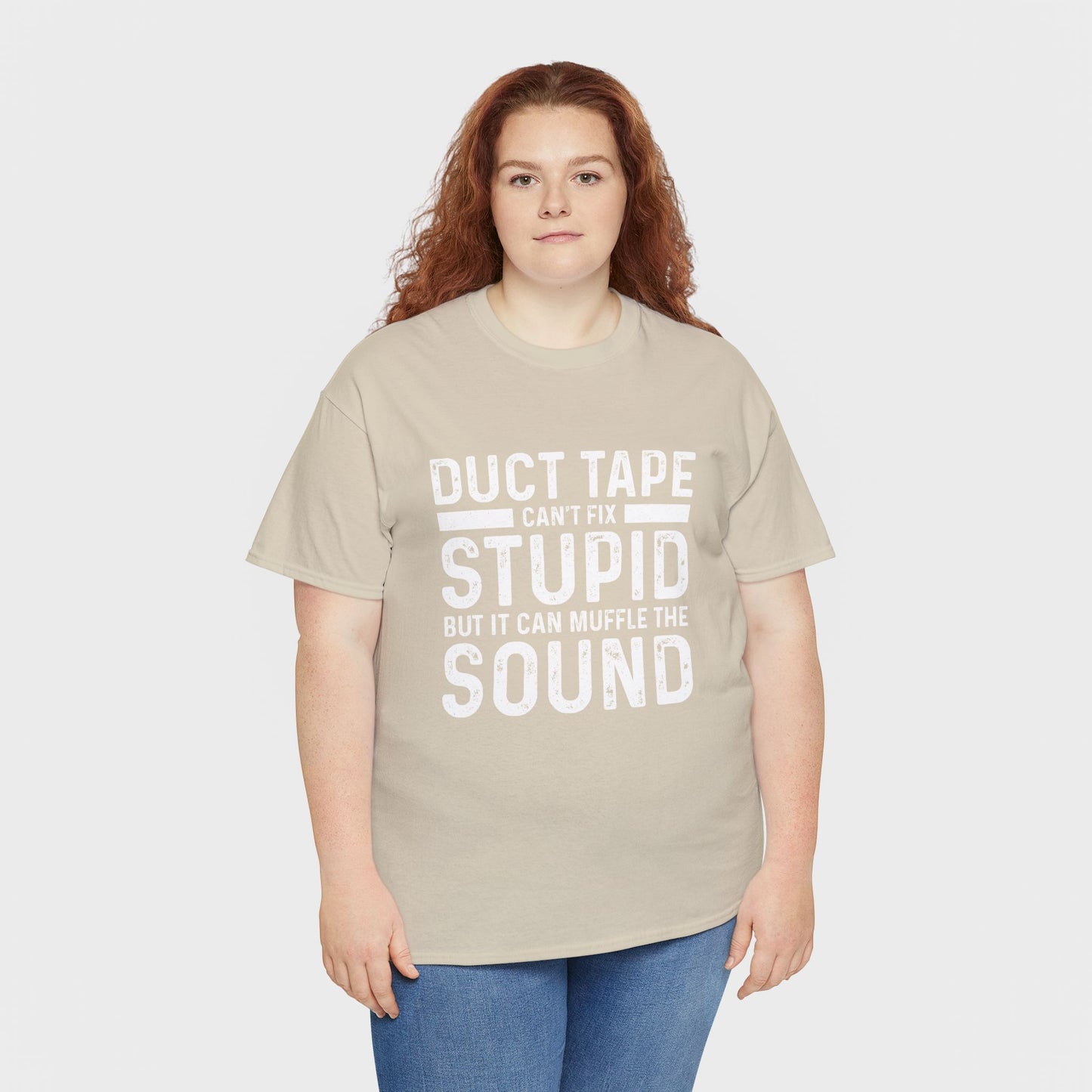 Duct Tape Can't Fix Stupid Tee