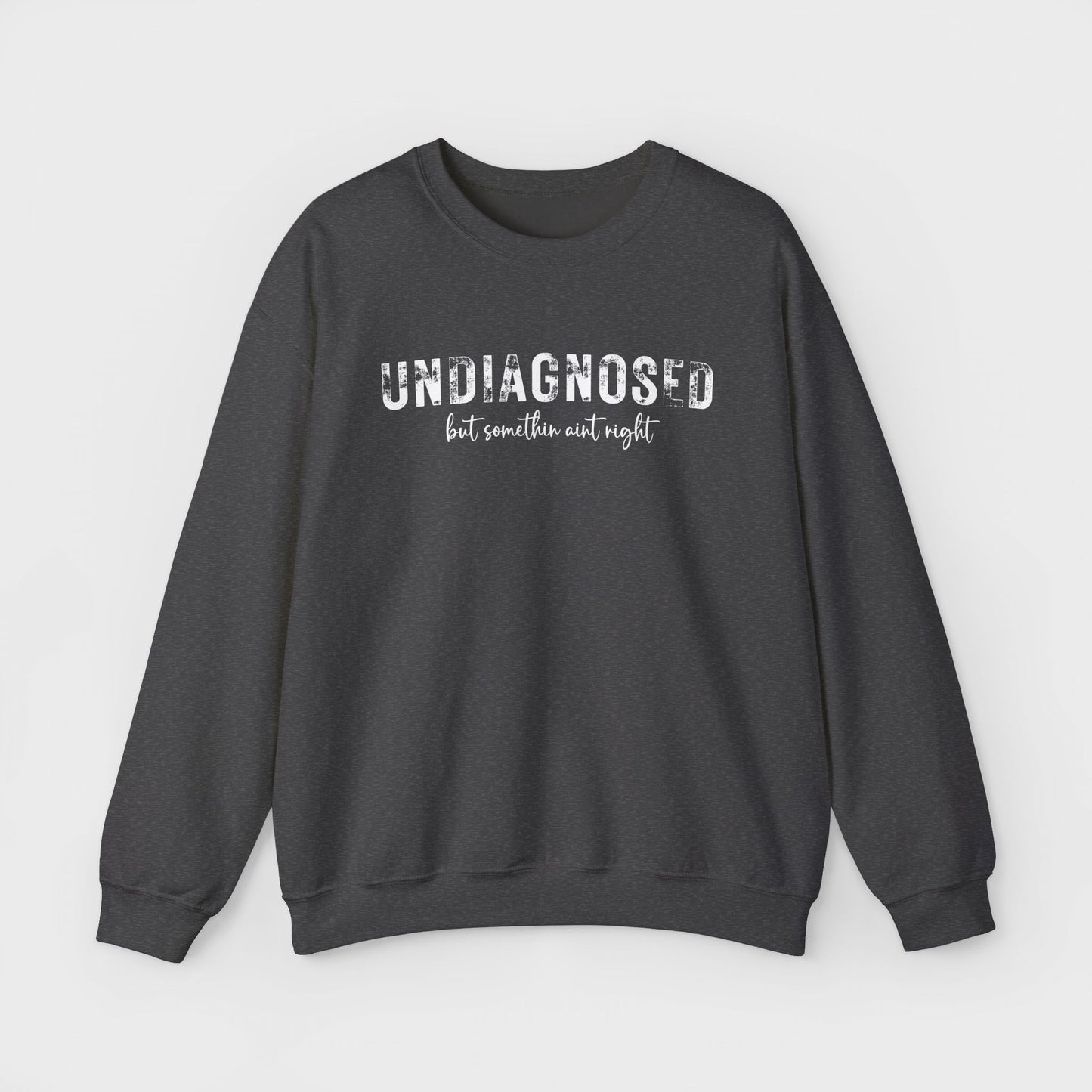 Undiagnosed Crewneck Sweatshirt