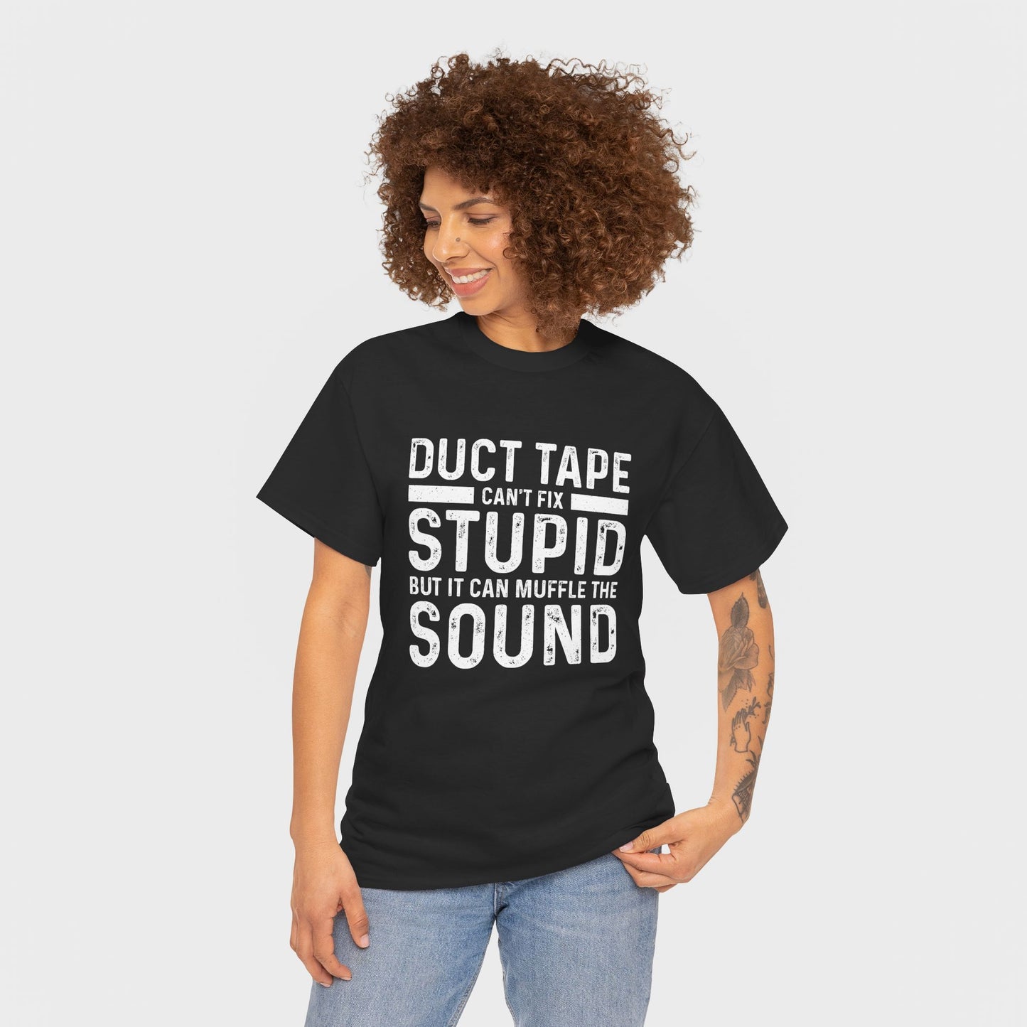 Duct Tape Can't Fix Stupid Tee