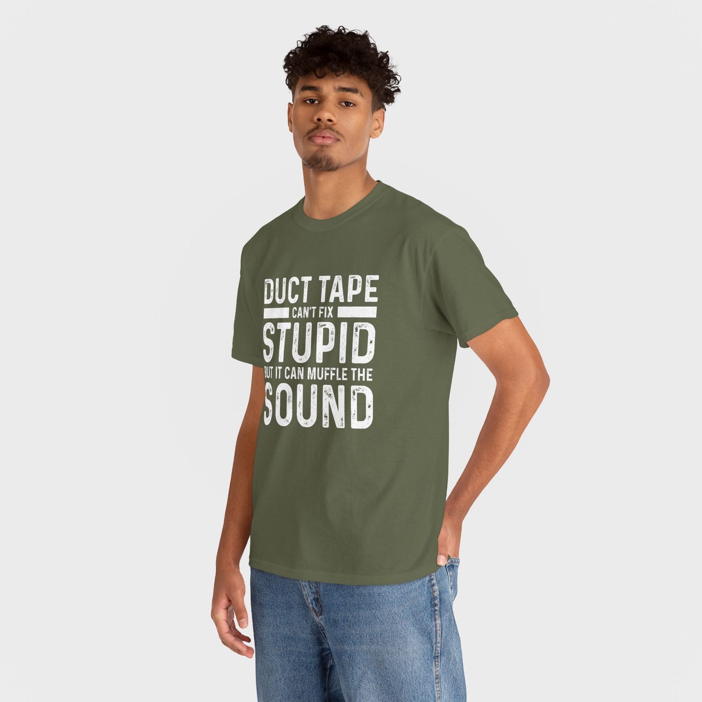 Duct Tape Can't Fix Stupid Tee