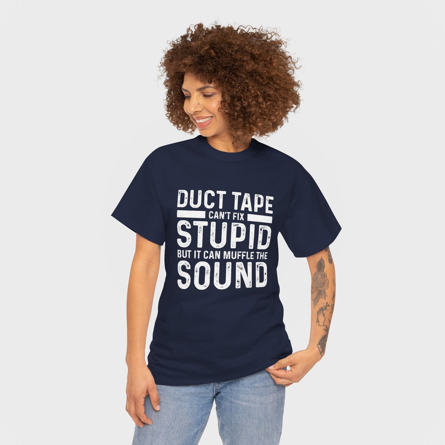 Duct Tape Can't Fix Stupid Tee