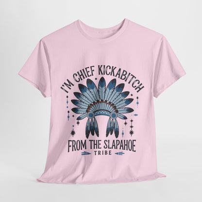 Chief Kickabitch  Graphic Tee