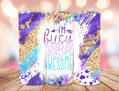 Busy Being Awesome Tumbler