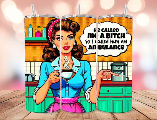 Call an Ambulance Tumbler