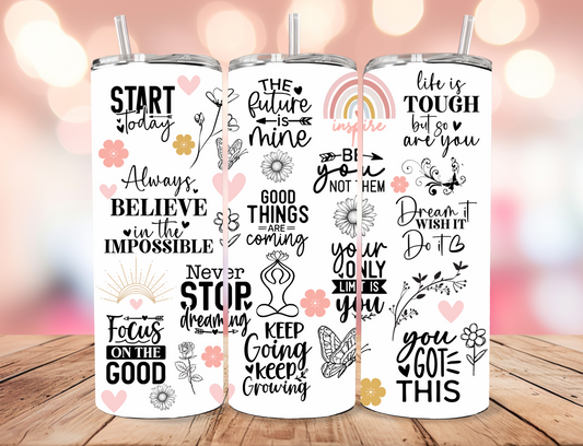Motivational Sayings Tumbler