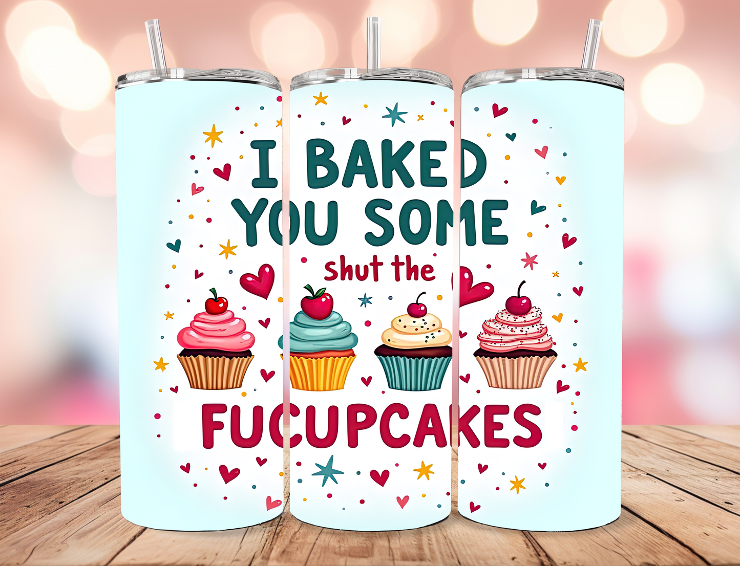 Shut the Fucupcakes Tumbler