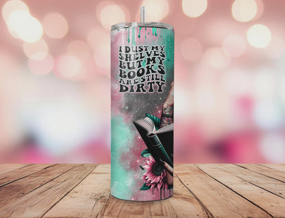 Dirty Book Shelves Tumbler